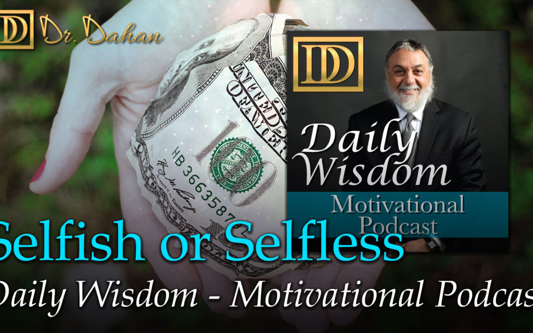 Selfish Or Selfless