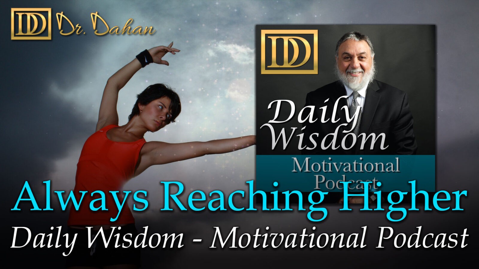 Always Reaching Higher - Daily Podcast